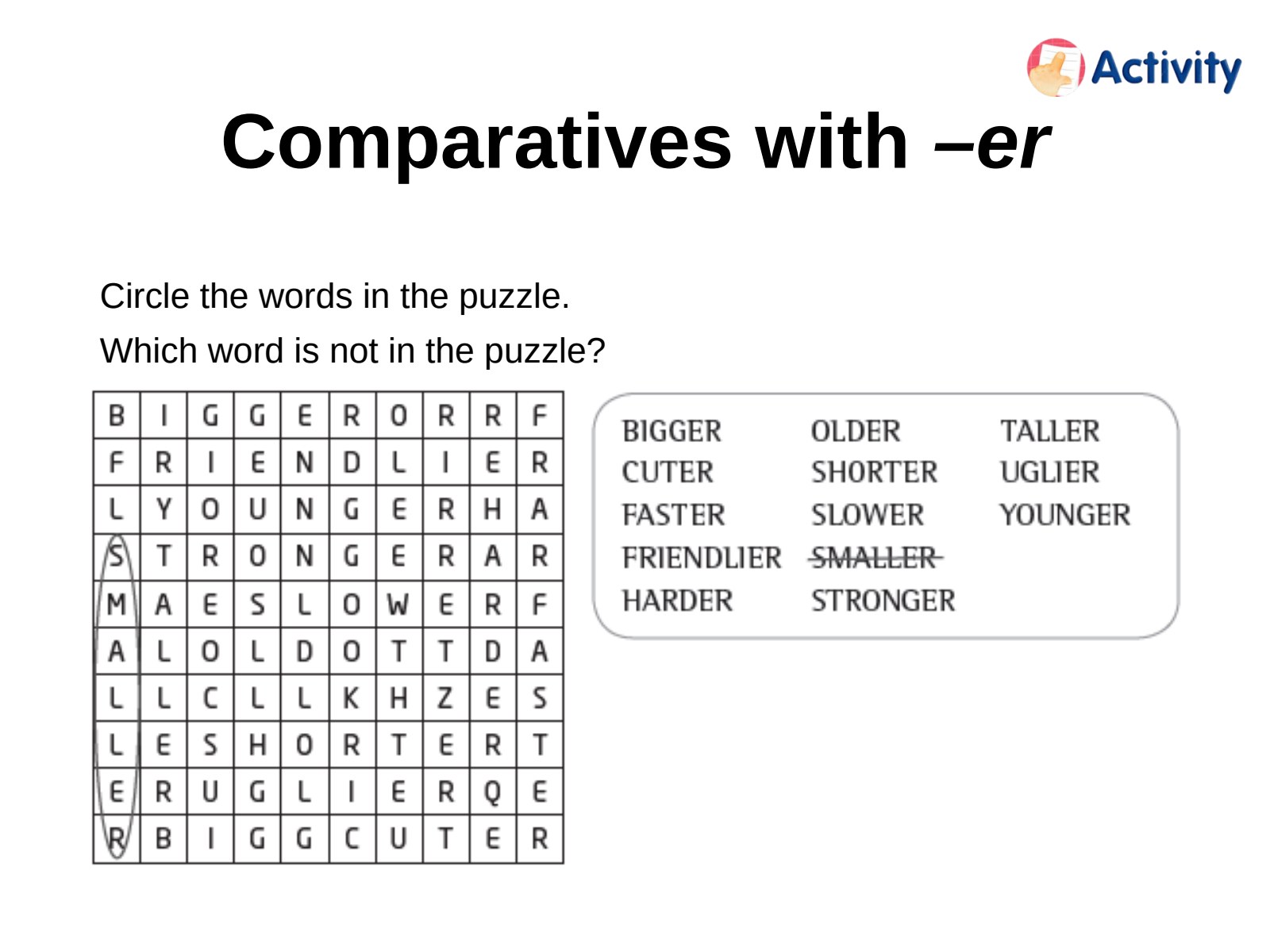 Level 7:比较级字谜,在字谜中找出比较级,并辨认缺少的词。